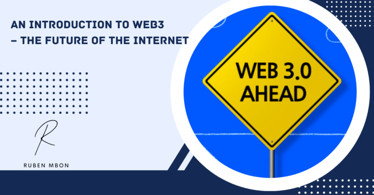 An Introduction to Web3 – The Future of the Internet