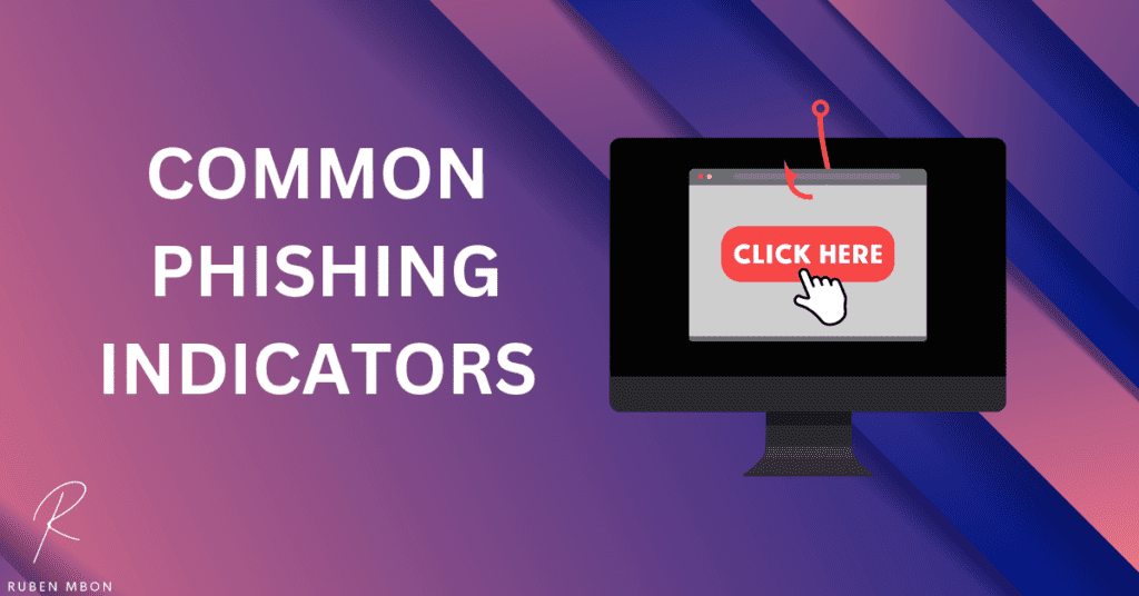 Common Indicators of A Phishing Attempt.
