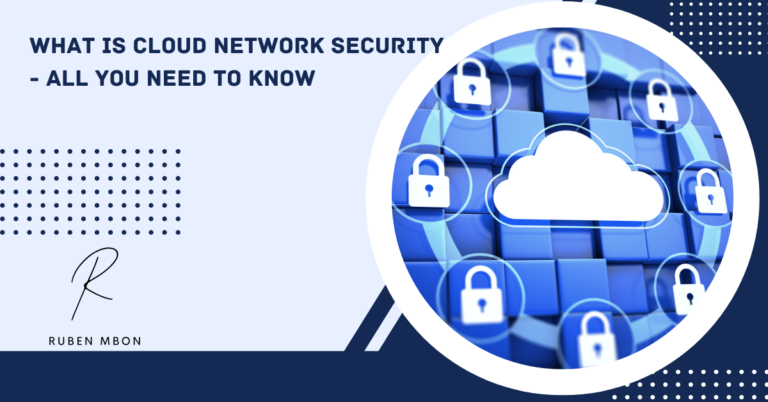 What is Cloud Network Security: All You Need to Know