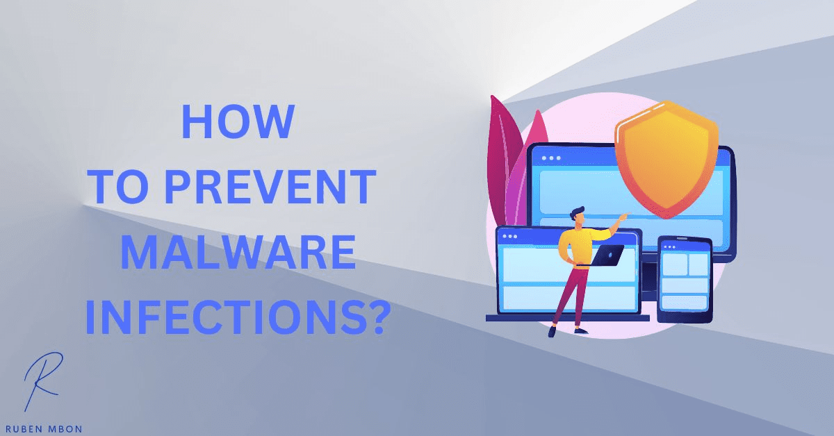 How to Prevent Malware Infections?