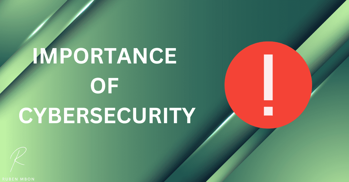 Importance of Cybersecurity