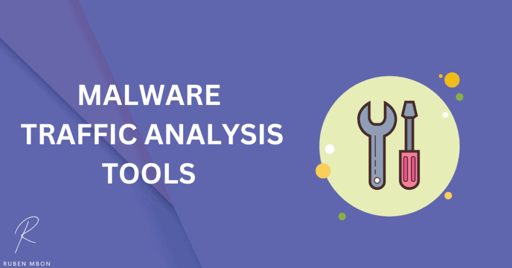 Tools for Malware Traffic Analysis