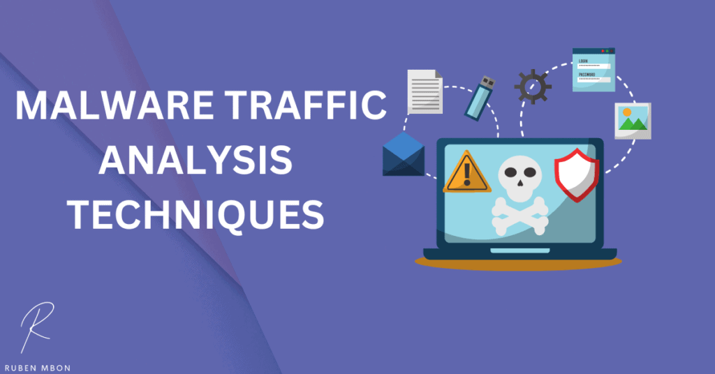 Techniques for Malware Traffic Analysis