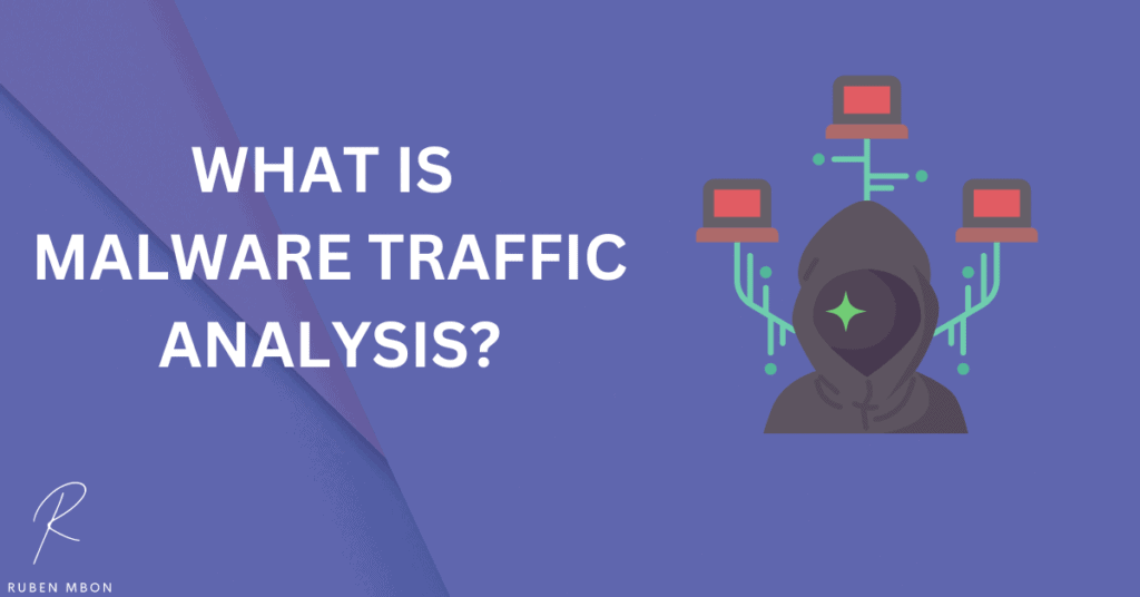 What is Malware Traffic Analysis?