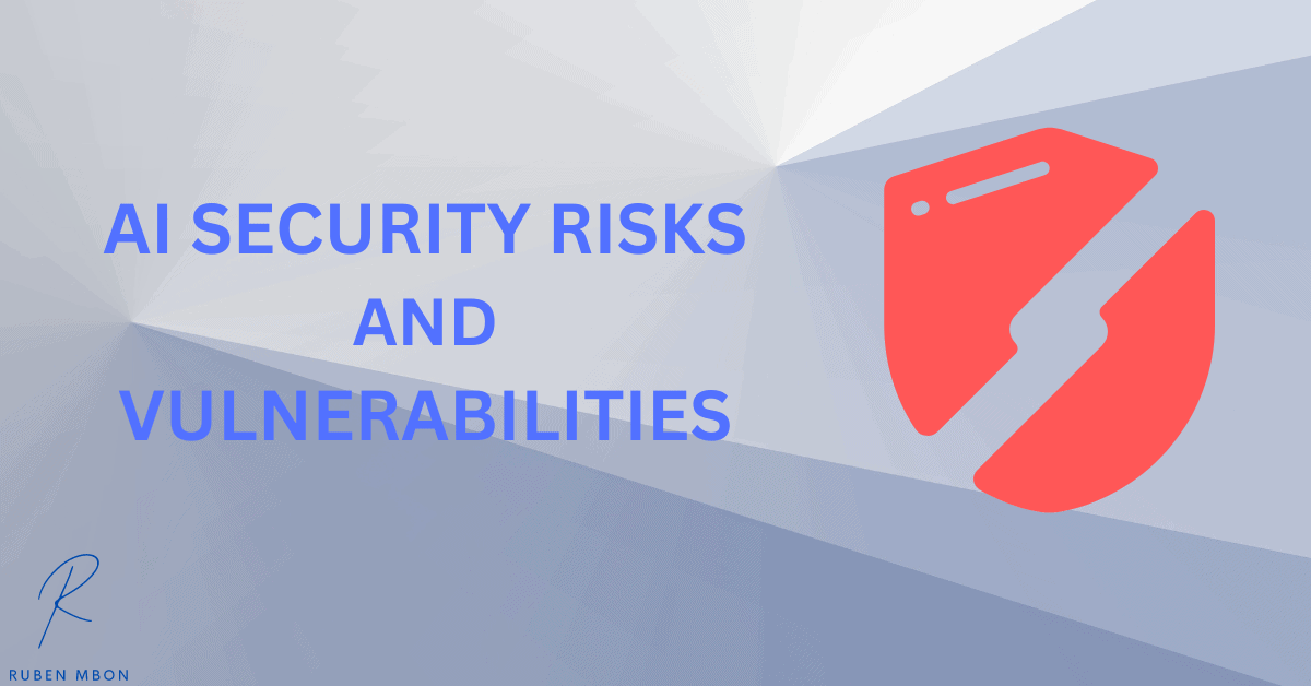 Common AI Security Risks and Vulnerabilities