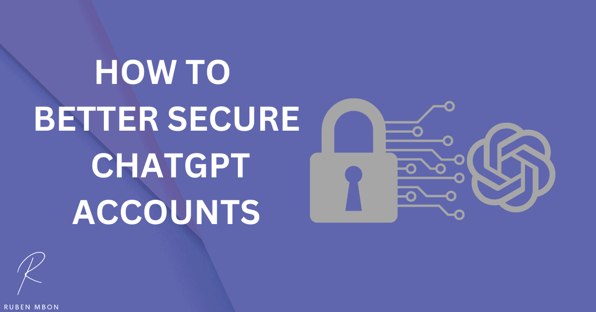 Top Best Practices for Securing Your ChatGPT Account